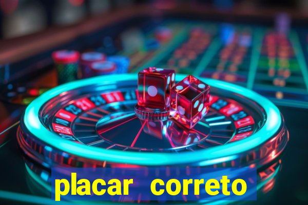 placar correto jogos de hoje